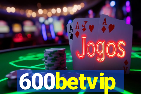 600betvip