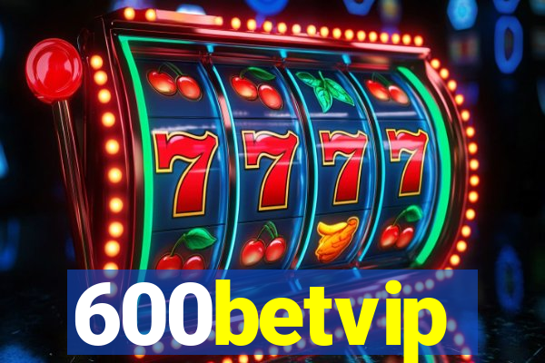 600betvip