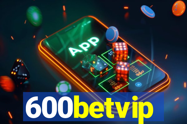 600betvip