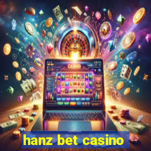 hanz bet casino