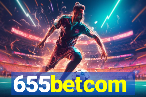 655betcom