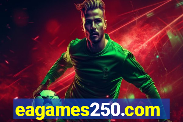 eagames250.com