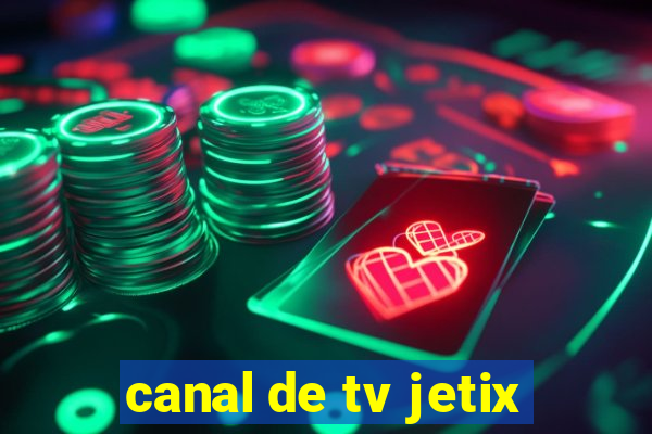 canal de tv jetix