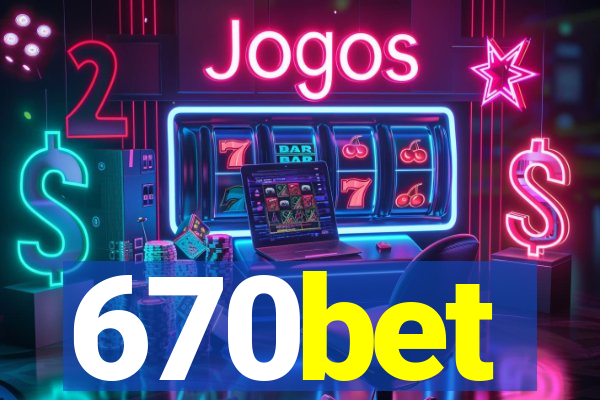 670bet