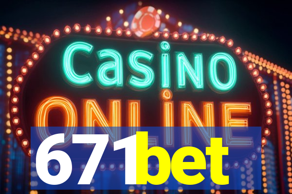 671bet