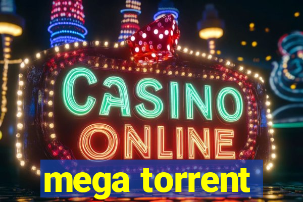 mega torrent