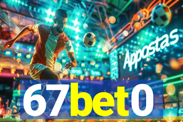 67bet0