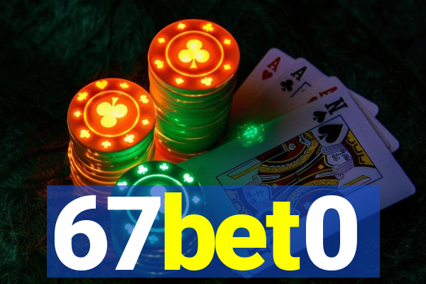 67bet0