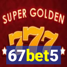 67bet5