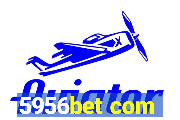 5956bet com