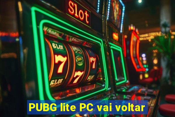 PUBG lite PC vai voltar