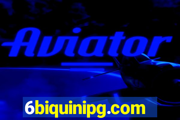 6biquinipg.com