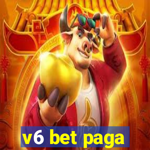 v6 bet paga