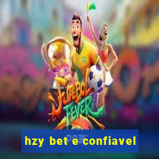 hzy bet e confiavel