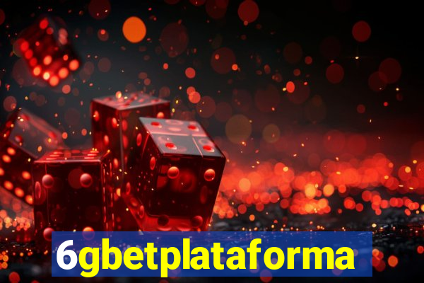 6gbetplataforma