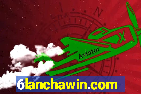 6lanchawin.com