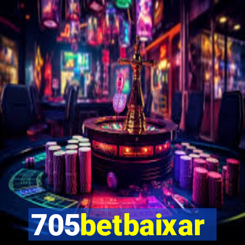 705betbaixar