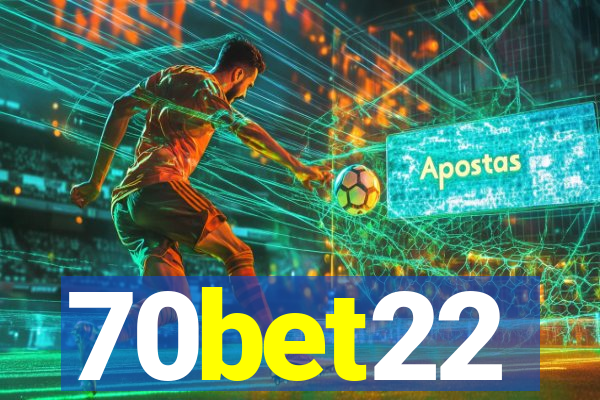 70bet22