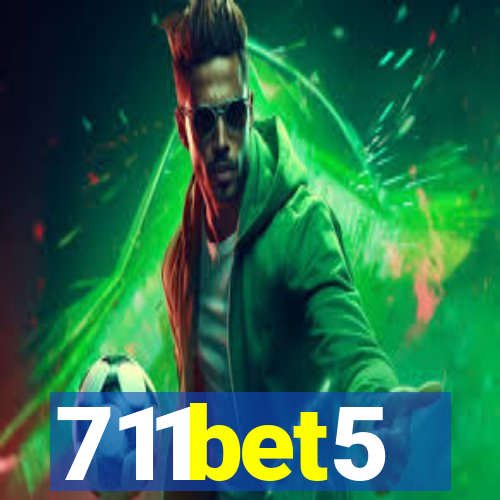 711bet5