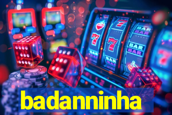 badanninha