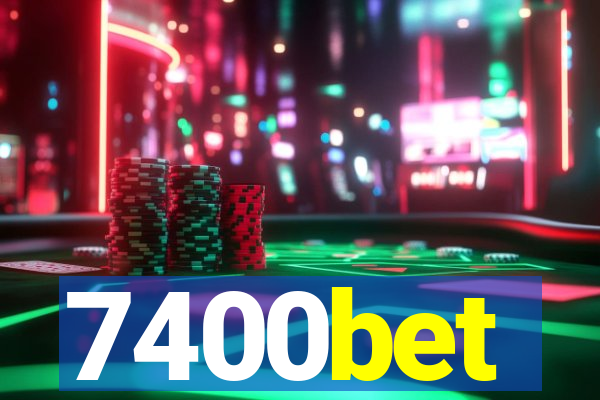 7400bet