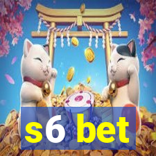 s6 bet