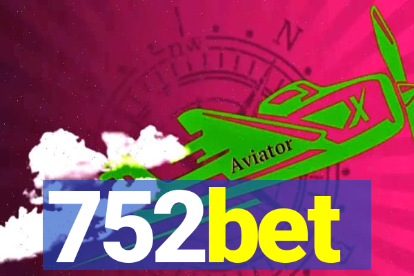 752bet