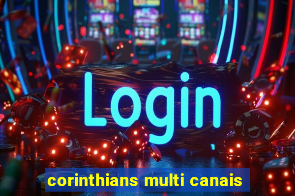 corinthians multi canais