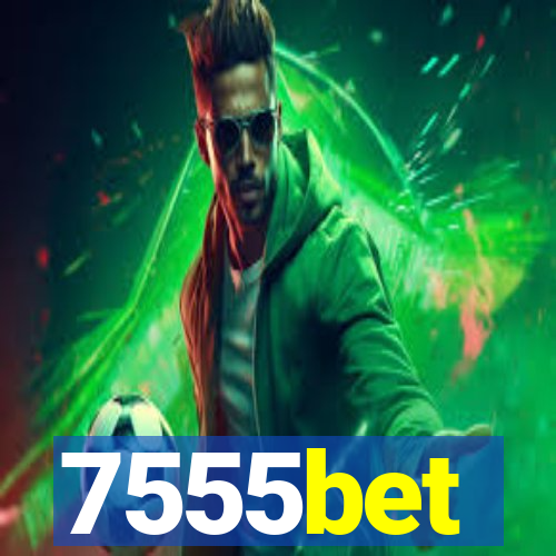 7555bet