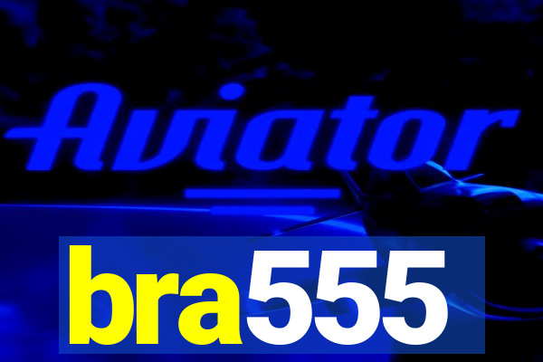 bra555