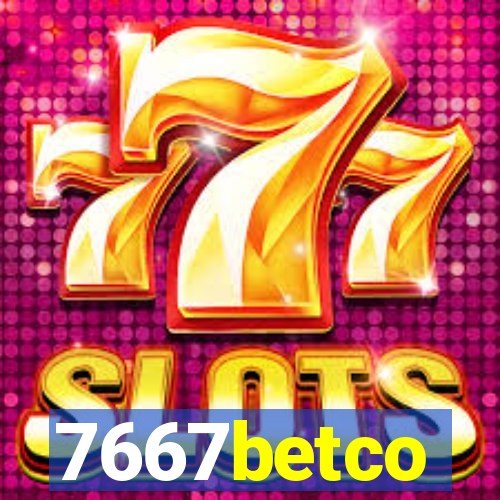 7667betco