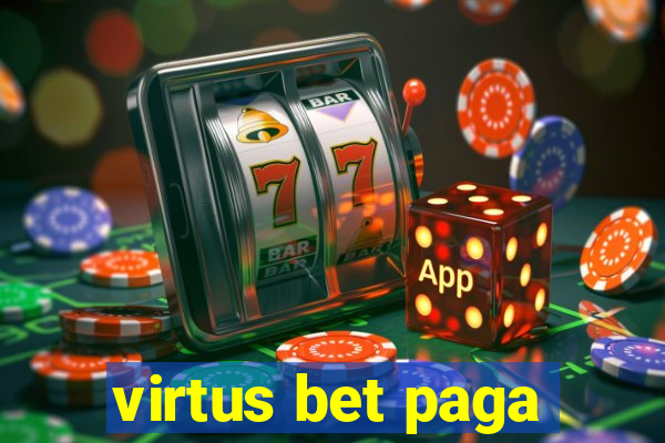 virtus bet paga