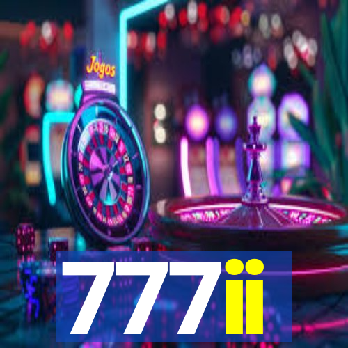 777ii