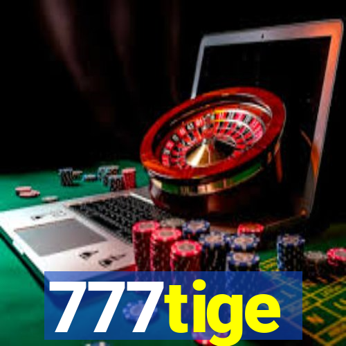 777tige