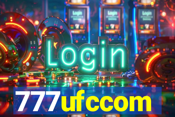 777ufccom