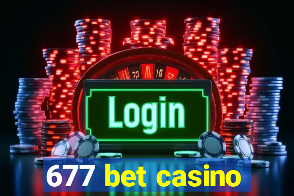 677 bet casino