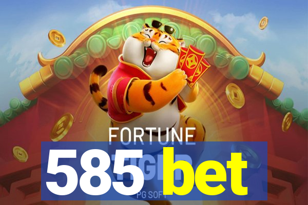 585 bet