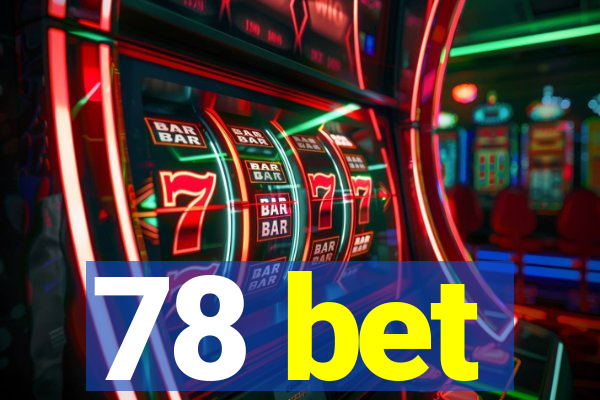 78 bet