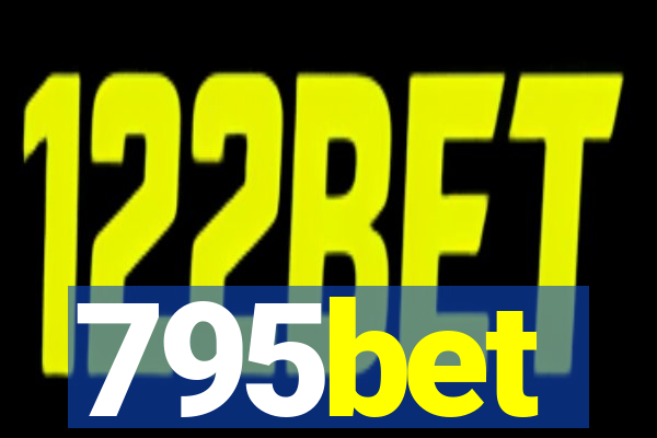 795bet