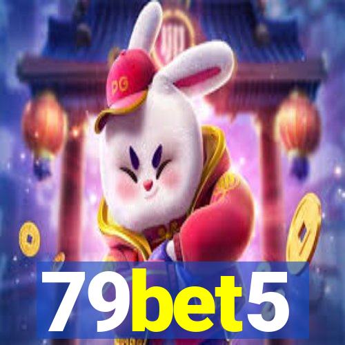 79bet5