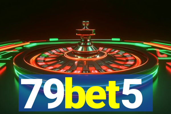 79bet5