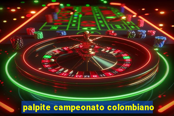 palpite campeonato colombiano