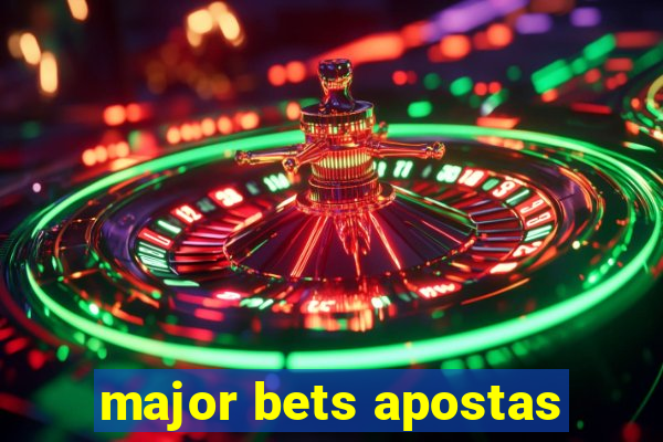 major bets apostas