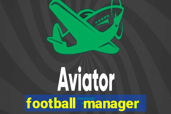 football manager 2024 crackeado