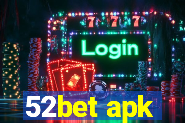 52bet apk