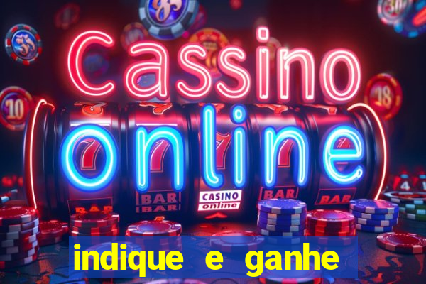 indique e ganhe vai de bet