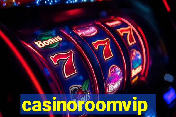 casinoroomvip