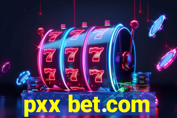 pxx bet.com