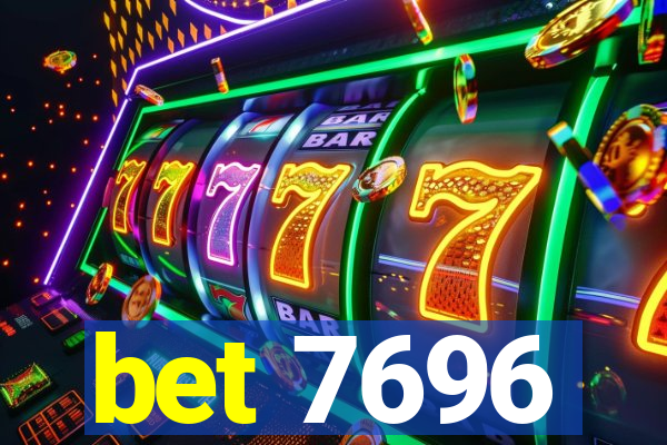 bet 7696