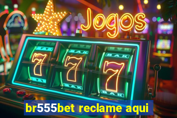 br555bet reclame aqui